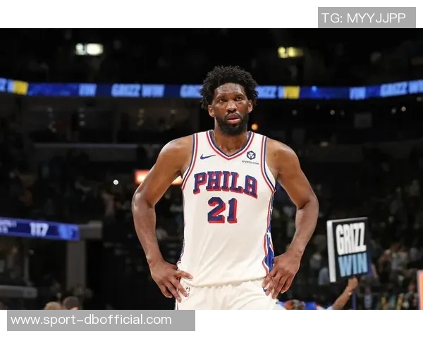 恩比德虽砍下31分却难救球队无力回天罚球表现完美但仍遭遇失利